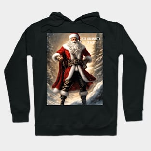 Were you naughty or nice? Hoodie